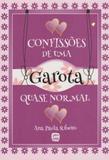 Confissões de uma Garota Quase Normal - Intelitera editora
