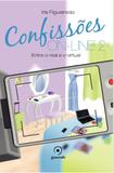 Confissões On-line 2 - Entre o real e o virtual