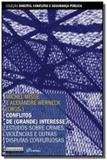 Conflitos de grande interesse: estudos sobre crime - Garamond