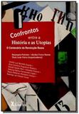 Confrontos Entre a História e as Utopias, ou O Centenário da Revolução Russa - Liber ars