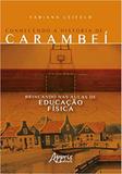 Conhecendo a História de Carambeí Brincando nas Aulas de Educação Física - Appris editora