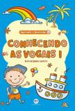 Conhecendo as Vogais - 1
