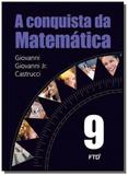 CONQUISTA DA MATEMATICA, A - 9o ANO - Ftd