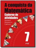 Conquista da matematica, a: caderno de atividade01 - Ftd