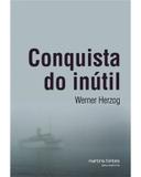 Conquista do inútil - Ignacio ramonet