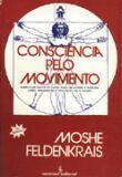 Consciencia Pelo Movimento / Feldenkrais - Summus