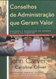 Conselhos de Administração que Geram Valor - Cultrix