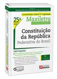 Constituição da República Federativa Do Brasil - Maxiletra - 25ª Edição (2019) - Rideel