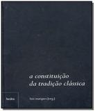 Constituicao da tradicao classica, a - Hedra