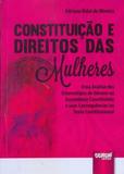 Constituição e Direitos das Mulheres - Juruá