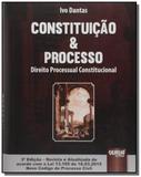 Constituicao e processo direito processual constit - Jurua