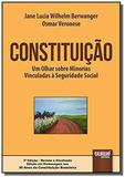 Constituição - Um Olhar sobre Minorias Vinculadas à Seguridade Social - Edição em Homenagem aos 30 A - Jurua