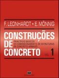 Construçoes de concreto - vol. 1 - principios basicos de dimensionamento de estruturas de concreto - Interciencia