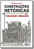 Construções retóricas da publicidade imobiliaria - Appris editora