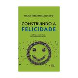 Construindo a felicidade - ideias e letras - Editora santuario
