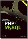 Construindo aplicacoes web com php e mysql 01 - Novatec