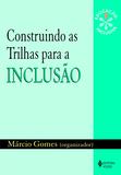 Construindo as trilhas para a inclusão