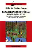 Construindo historias - quando entao depois - Editorial estampa