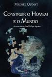 Construir o homem e o mundo - michel quoist - Armazem