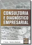 Consultoria e diagnostico empresarial teoria e pra - Jurua