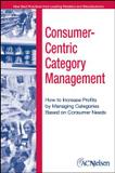 Consumer centric category management - Jwe - john wiley
