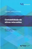 Contabilidade de Ativos Relevantes - 01Ed/17 - Fgv