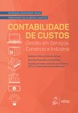 Contabilidade de Custos - Gestão em Serviços, Comércio e Indústria