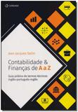 Contabilidade Finanças de A a Z: Guia Prático de Termos Técnicos Inglês-português-inglês - Cengage learning nacional