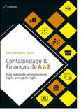 Contabilidade Finanças de A a Z: Guia Prático de Termos Técnicos Inglês-português-inglês - Cengage learning nacional