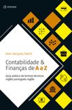 Contabilidade & Finanças de A a Z - Guia prático de termos técnicos inglês-português-inglês