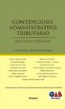 Contencioso administrativo tributario - questoes polemicas - Noeses