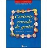 Contente, cercado de gente! - Editora ftd