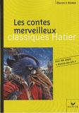 Contes merveilleux - avec des pages: histoire des arts - Didier/ hatier