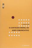Conteúdo moral do agir comunicativo, O - Unisinos