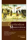 Contextos missionários: religião e poder no império português - Hucitec