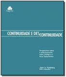 Continuidade e descontinuidade: perspectivas sobre - Hagnos