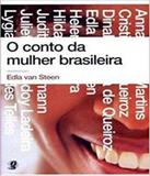 Conto Da Mulher Brasileira, O - Brochura - 3 Ed - Global