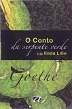 Conto Da Serpente Verde E Da Linda Lilie / Goethe - Aquariana