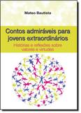 Contos Admiráveis para Jovens Extraordinários - Paulinas