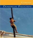 Contos Antologicos De Domingos Pellegrini - Nova alexandria