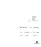 Contos Da Terra Do Gelo - Editora do brasil