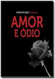 Contos de amor e odio - Autor independente