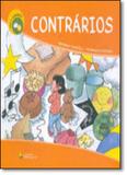 Contrarios - col.ver e aprender - Companhia editora nacional