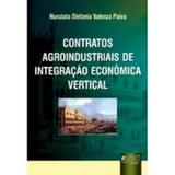 Contratos Agroindustriais de Integração Econômica Vertical - Juruá
