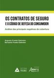 Contratos de seguro e o codigo de defesa do consumidor, os - Appris