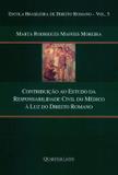 Contribuição ao Estudo da Responsabilidade Civil do Médico À Luz do Direito Romano - Quartier latin/ atlântico pacífico