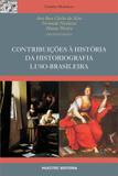 Contribuições à história da historiografia luso-brasileira - Hucitec