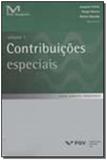Contribuicoes especiais vol. 1 - Fgv