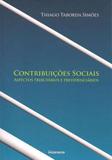 Contribuicoes Sociais - Aspectos Tributarios E Previdenciarios / Simoes - Editora noeses ltda.