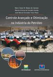 Controle Avançado e Otimização Na Indústria do Petróleo - Interciência